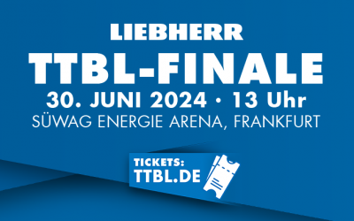 Liebherr TTBL-Finale terminiert