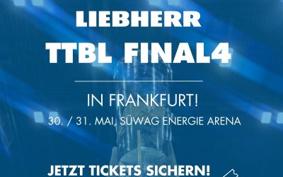 TTBL Final4 Vorverkauf gestartet